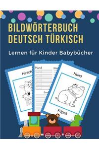 Bildwörterbuch Deutsch Türkisch Lernen für Kinder Babybücher