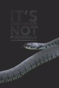 It's Venomous Not Poisonous