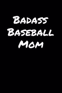 Badass Baseball Mom