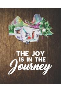 The Joy Is In The Journey