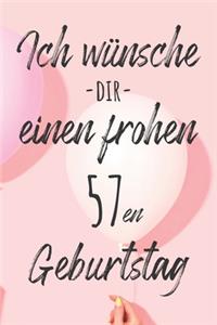 Ich wünsche dir einen frohen 57en Geburtstag