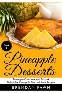 Pineapple Desserts
