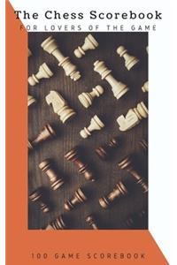 The Chess Scorebook for Lovers of the Game