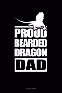 Proud Bearded Dragon Dad: 5 Column Ledger