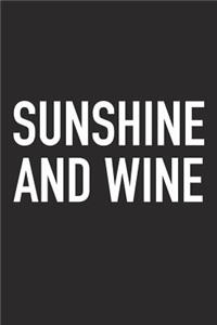 Sunshine and Wine