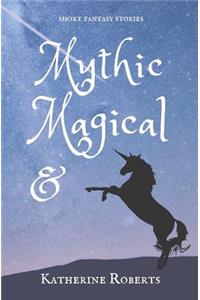 Mythic & Magical