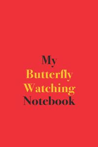 My Butterfly Watching Notebook
