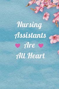 Nursing Assistants are all Heart