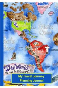 My Travel Journey Planning Journal