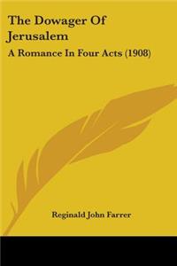 The Dowager Of Jerusalem