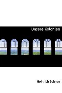 Unsere Kolonien