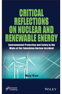 Critical Reflections on Nuclear and Renewable Energy