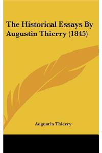 The Historical Essays By Augustin Thierry (1845)
