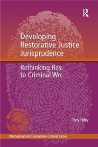 Developing Restorative Justice Jurisprudence