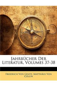 Jahrb Cher Der Literatur, Siebenunddrei Igster Band