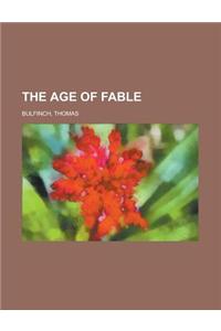 The Age of Fable