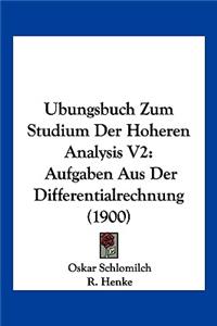Ubungsbuch Zum Studium Der Hoheren Analysis V2