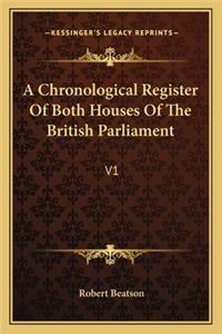 A Chronological Register of Both Houses of the British Parliament