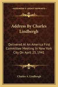 Address by Charles Lindbergh