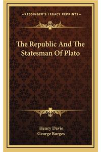 The Republic and the Statesman of Plato