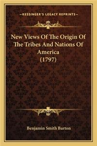 New Views of the Origin of the Tribes and Nations of Americanew Views of the Origin of the Tribes and Nations of America (1797) (1797)