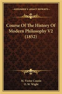 Course Of The History Of Modern Philosophy V2 (1852)
