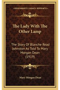 The Lady With The Other Lamp