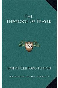 Theology Of Prayer