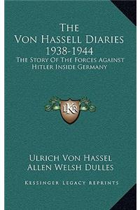 The Von Hassell Diaries 1938-1944