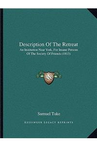 Description of the Retreat