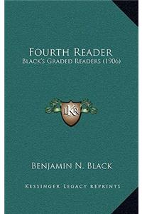 Fourth Reader: Black's Graded Readers (1906)