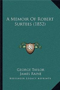 A Memoir Of Robert Surtees (1852)
