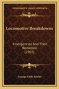 Locomotive Breakdowns