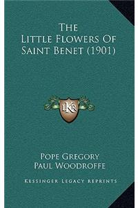 The Little Flowers of Saint Benet (1901)