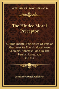 The Hindee Moral Preceptor