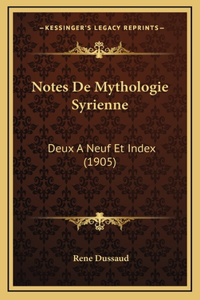 Notes De Mythologie Syrienne