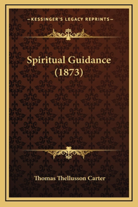 Spiritual Guidance (1873)