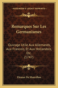 Remarques Sur Les Germanismes