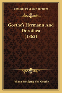 Goethe's Hermann And Dorothea (1862)