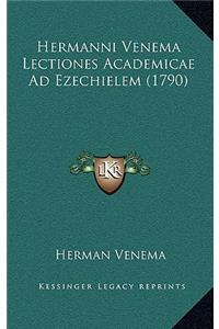 Hermanni Venema Lectiones Academicae Ad Ezechielem (1790)