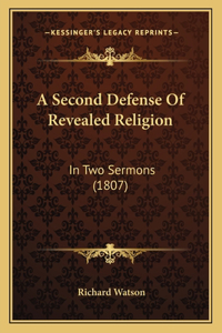 A Second Defense Of Revealed Religion