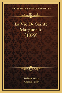 La Vie De Sainte Marguerite (1879)