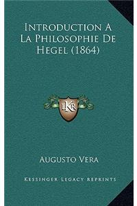 Introduction a la Philosophie de Hegel (1864)