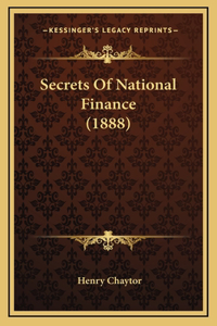 Secrets Of National Finance (1888)