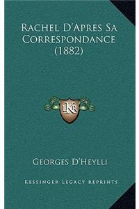Rachel d'Apres Sa Correspondance (1882)