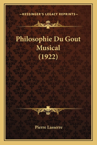Philosophie Du Gout Musical (1922)