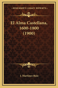 El Alma Castellana, 1600-1800 (1900)
