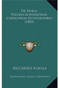 de Tribus Pseudacronianorum Scholiorum Recensionibus (1883)