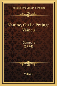 Nanine, Ou Le Prejuge Vaincu