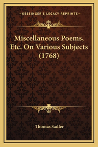 Miscellaneous Poems, Etc. On Various Subjects (1768)